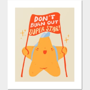 Don't Burnout Superstar! Posters and Art